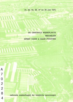 21, 22, 24, 26, 27 en 28 mei 1975. De Centrale Werkplaats Mechelen opent voor u haar poorten